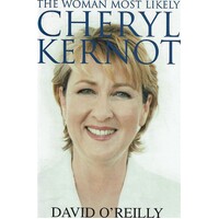 Cheryl Kernot. The Woman Most Likely. The Woman Most Likely