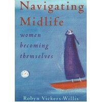 Navigating Midlife. Women Becoming Themselves
