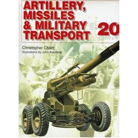 Artillery, Missiles And Military Transport Of The 20th Century