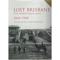 Lost Brisbane And Surrounding Areas 1860-1960