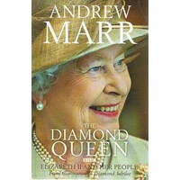The Diamond Queen. Elizabeth II And Her People