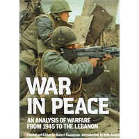 War In Peace. An Analysis Of Warfare Since 1945.