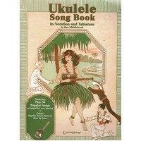 Ukulele Song Book. In Notation And Tablature