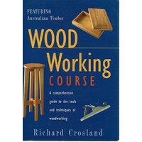 Wood Working Course. Featuring Australian Timber