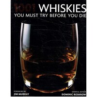 1001 Whiskies You Must Try Before You Die