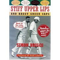 Stiff Upper Lips And Baggy Green Caps