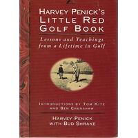 Little Red Golf Book. Lessons And Teachings From A Lifetime In Golf