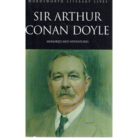 Sir Arthur Conan Doyle. Memories And Adventures