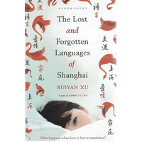 The Lost and Forgotten Languages Of Shanghai
