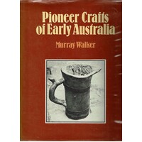 Pioneer Crafts Of Early Australia