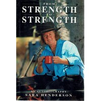 From Strength To Strength. An Autobiography