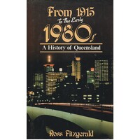 From 1915 To The Early 1980s. A History Of Queensland