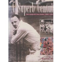 A Superb Century. 100 Years Of The Gabba 1895-1995