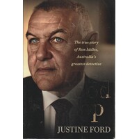 The Good Cop. The True Story Of Ron Iddles, Australia's Greatest Detective