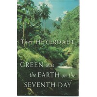 Green Was The Earth On The Seventh Day