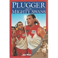 Plugger And The Mighty Swans