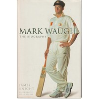 Mark Waugh. The Biography