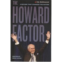 The Howard Factor. A Decade That Changed The Nation