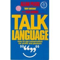 Talk Language. How To Use Conversation For Profit And Pleasure