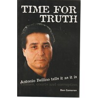 Time For Truth. Antonio Bellino Tells It As It Is
