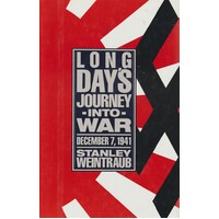 Long Day's Journey Into War. December 7, 1941