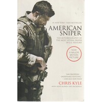 American Sniper. The Autobiography Of The Most Lethal Sniper In U.S. History