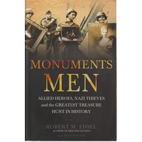 Monuments Men. Allied Heroes, Nazi Thieves And The Greatest Treasure Hunt In History