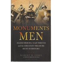 Monuments Men. Allied Heroes, Nazi Thieves And The Greatest Treasure Hunt In History