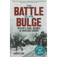 The Battle Of The Bulge. Hitler's Final Gamble In Western Europe