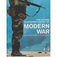 The Oxford Illustrated History Of Modern War