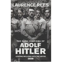 The Dark Charisma Of Adolf Hitler