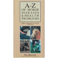 A - Z Of Horse Diseases And Health Problems