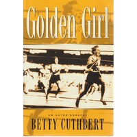 Golden Girl. An Autobiography