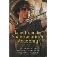 Tales From The Shadowhunter Academy