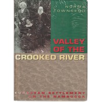 Valley Of The Crooked River. European Settlement On The Nambucca