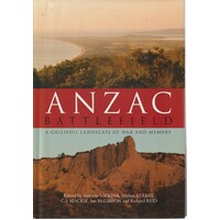Anzac Battlefield. A Gallipoli Landscape Of War And Memory