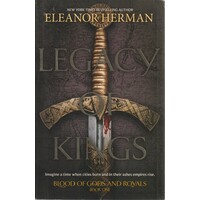 Legacy Of Kings. Blood Of Gods And Royals. Book One