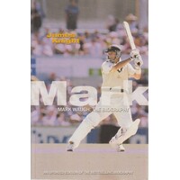 Mark Waugh. The Biography