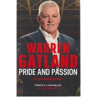 Warren Gatland. Pride And Passion
