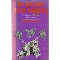 Heralds And Angels. The House Of Fairfax 1841-1990