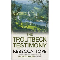 The Troutbeck Testimony