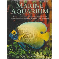 The Complete Book Of The Marine Aquarium