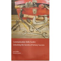 Communication Skills Toolkit. Unlocking The Secrets Of Tertiary Success