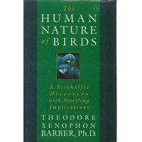 The Human Nature Of Birds. A Scientific Discovery With Startling Implications
