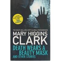 Death Wears. A Beauty Mask And Other Stories