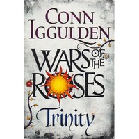 Wars Of The Roses. Book Two - Trinity