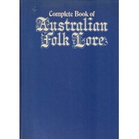 Complete Book Of Australian Folk Lore