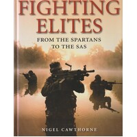 Fighting Elites From The Spartans To The SAS