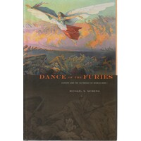 Dance Of The Furies. Europe And The Outbreak Of World War I