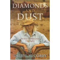 Diamonds And Dust. The Story Of A Million Acre Cattle Queen